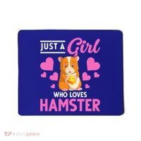 Just A Girl Who Loves Hamsters Hamster Gift Mousepad thumb 0