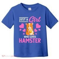 Just A Girl Who Loves Hamsters Hamster Gift Toddler T-Shirt thumb 0