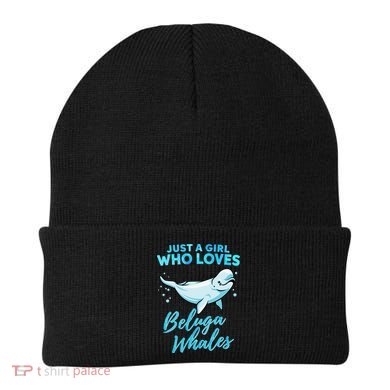 Just A Girl Who Loves Beluga Whales Cute Whale Beanie