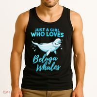 Just A Girl Who Loves Beluga Whales Cute Whale Tank Top thumb 3