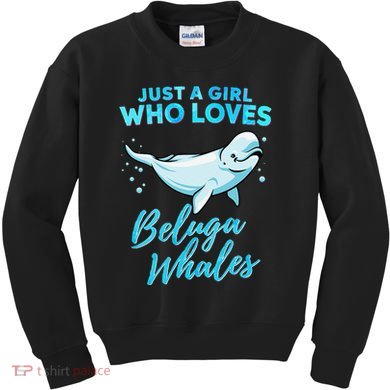Just A Girl Who Loves Beluga Whales Cute Whale Kids Sweatshirt