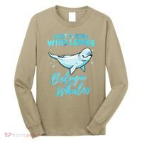 Just A Girl Who Loves Beluga Whales Cute Whale Long Sleeve Shirt thumb 0