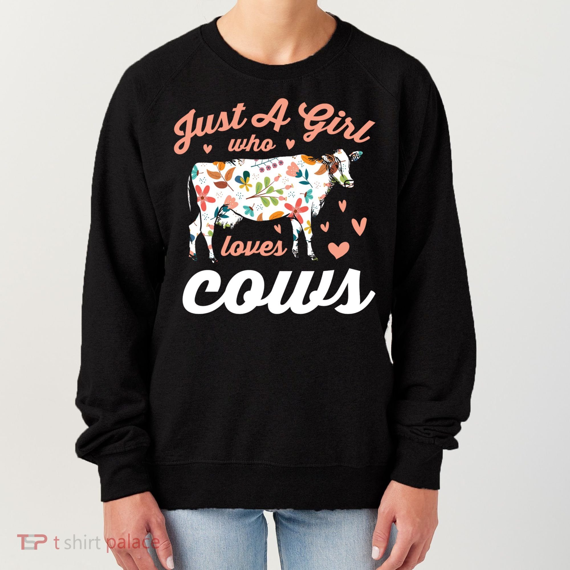 Just A Girl Who Loves Cows Gift Women's Sweatshirt