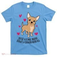 Just A Girl Who Loves Chihuahuas Cute Chihuahua Girl Gift T-Shirt thumb 0