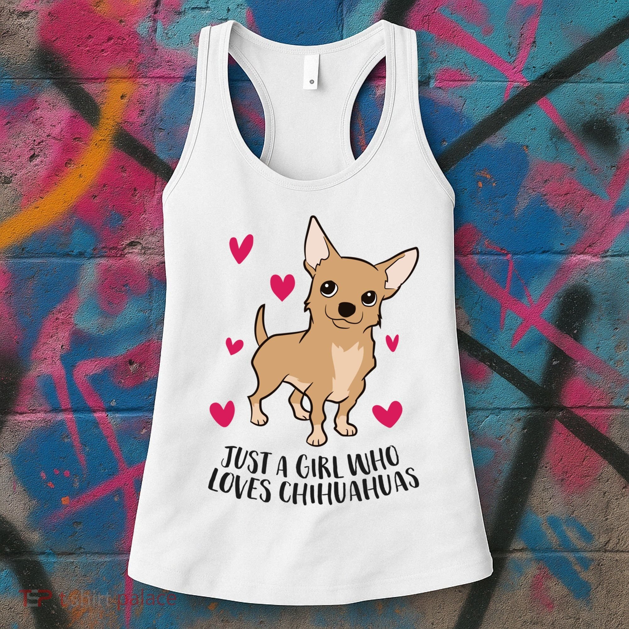 Just A Girl Who Loves Chihuahuas Cute Chihuahua Girl Gift Women's Tank Top