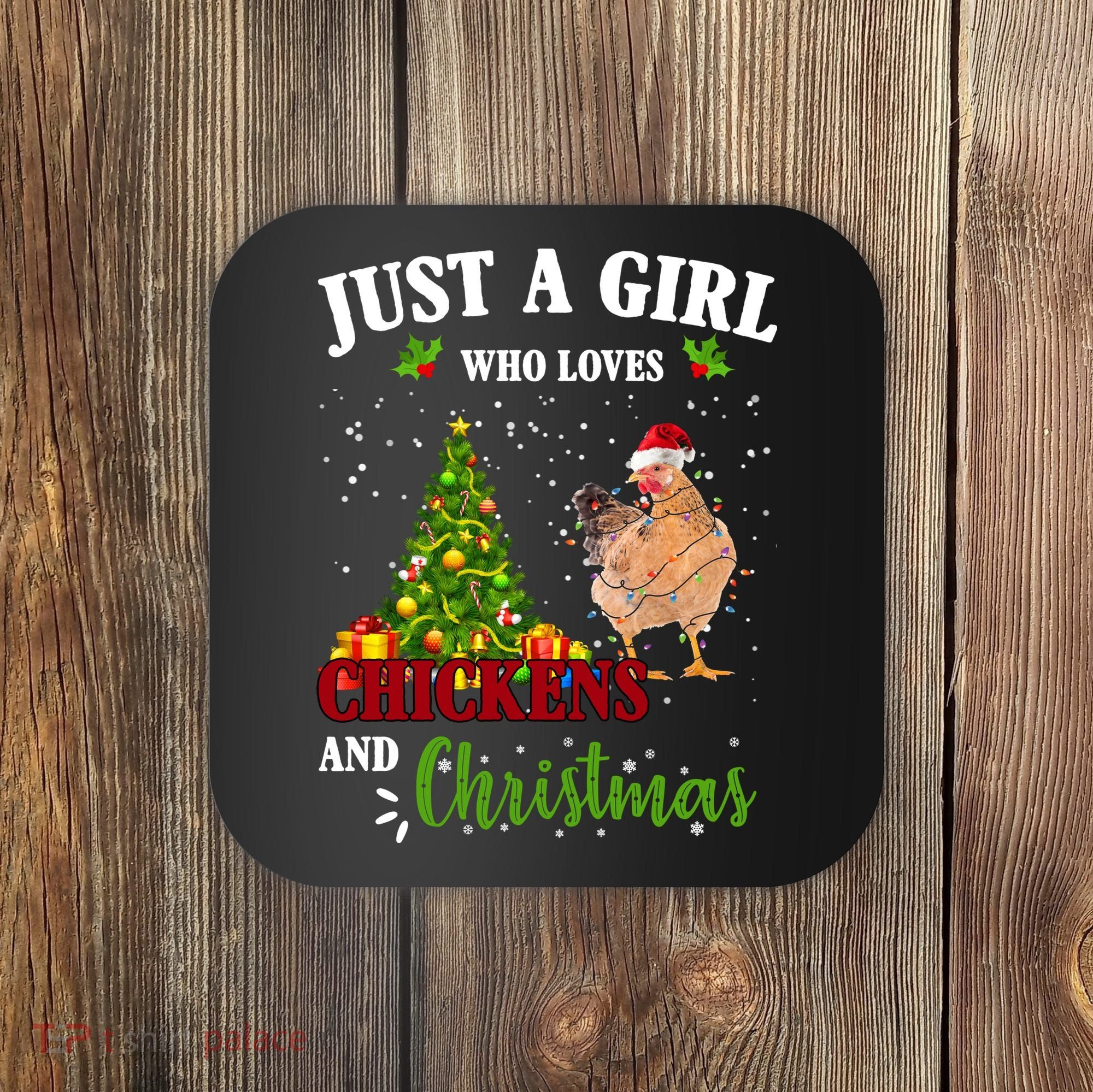 Just A Girl Who Loves Chickens And Christmas Coaster