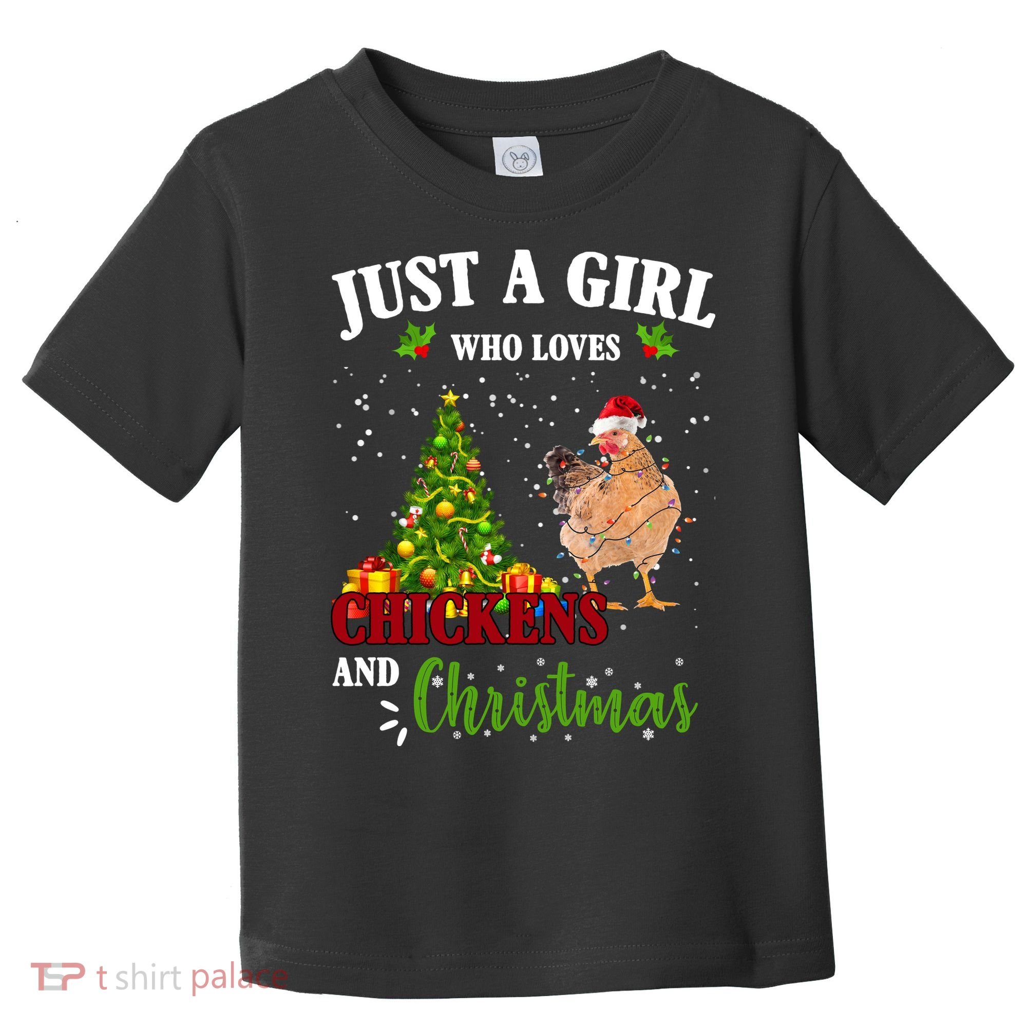 Just A Girl Who Loves Chickens And Christmas Toddler T-Shirt