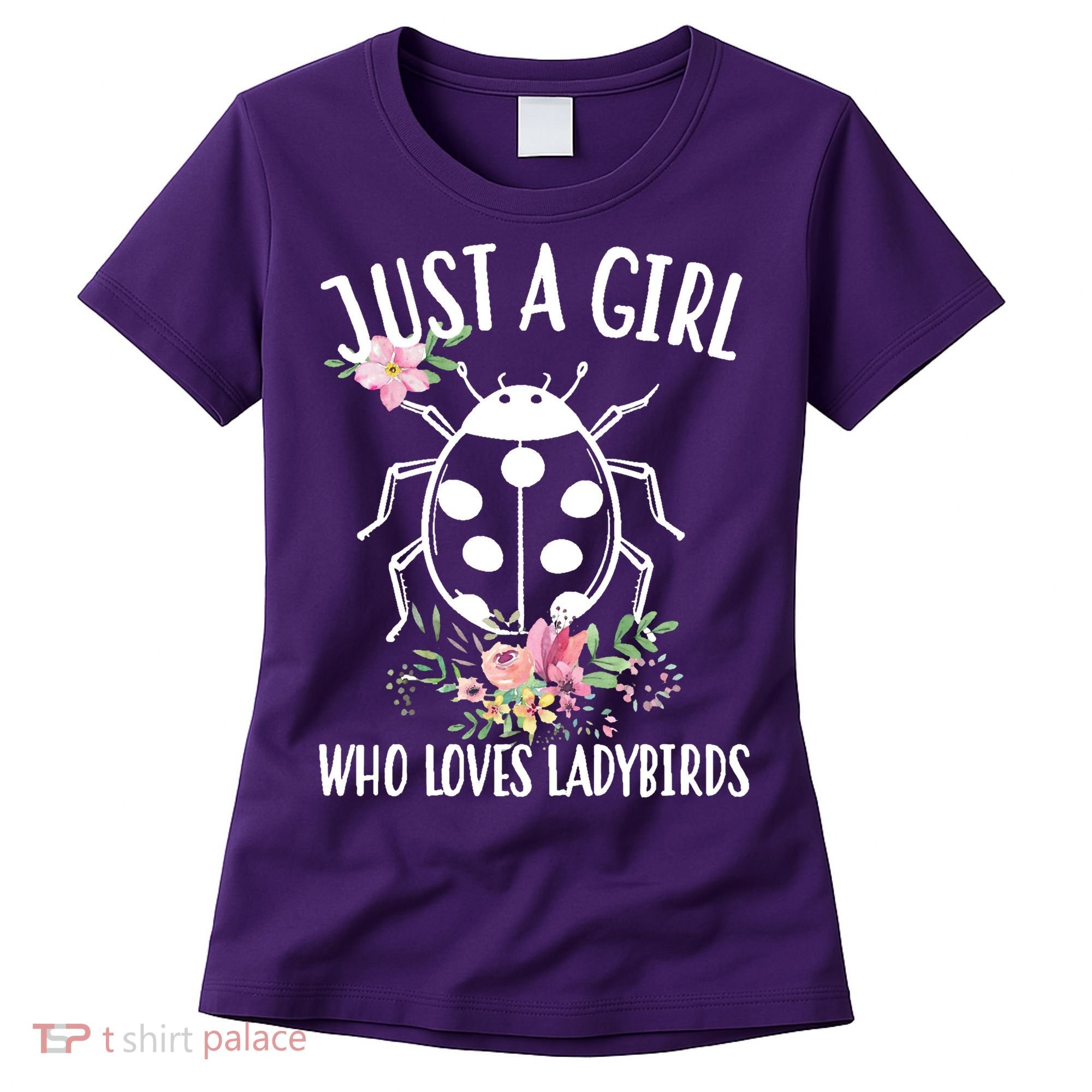 Just A Girl Who Loves Ladybugs Women's T-Shirt