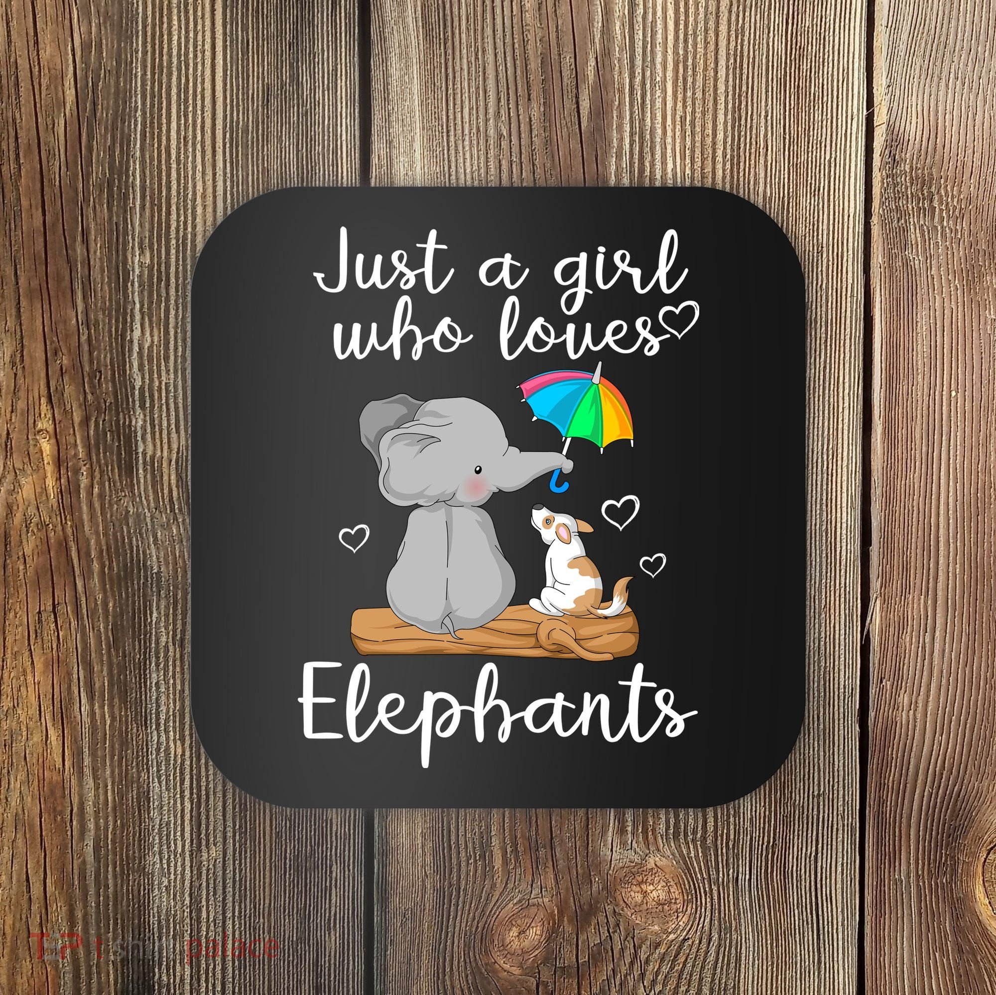 Just A Girl Who Loves Elephants Coaster
