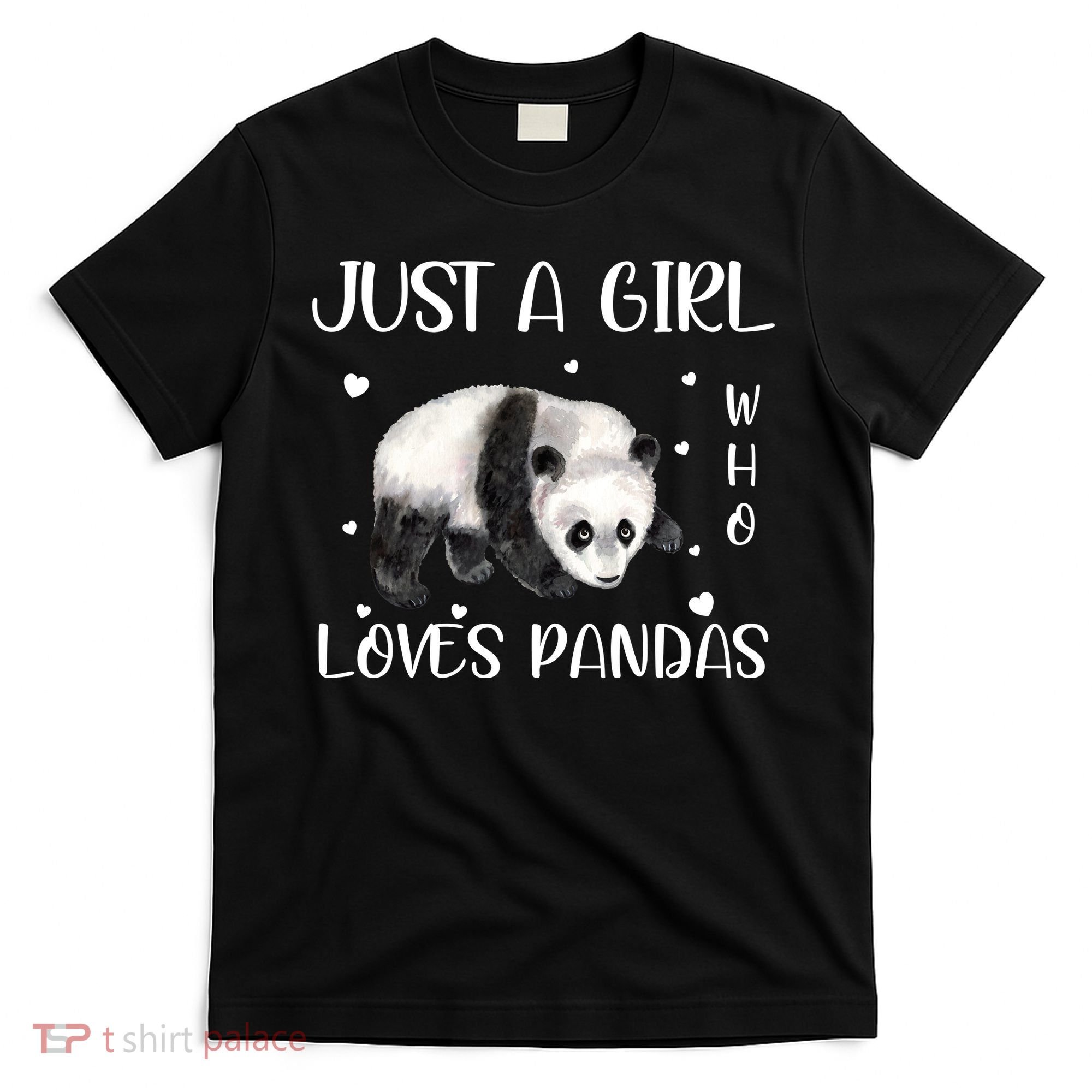 Just A Girl Who Loves Pandas T-Shirt