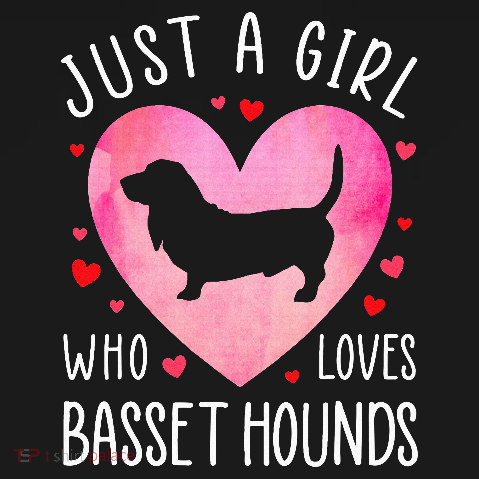Just a Girl Who Loves Basset Hounds Dog Mama  T-Shirt