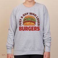 Just A Guy Who Loves Burgers Women's Sweatshirt thumb 0