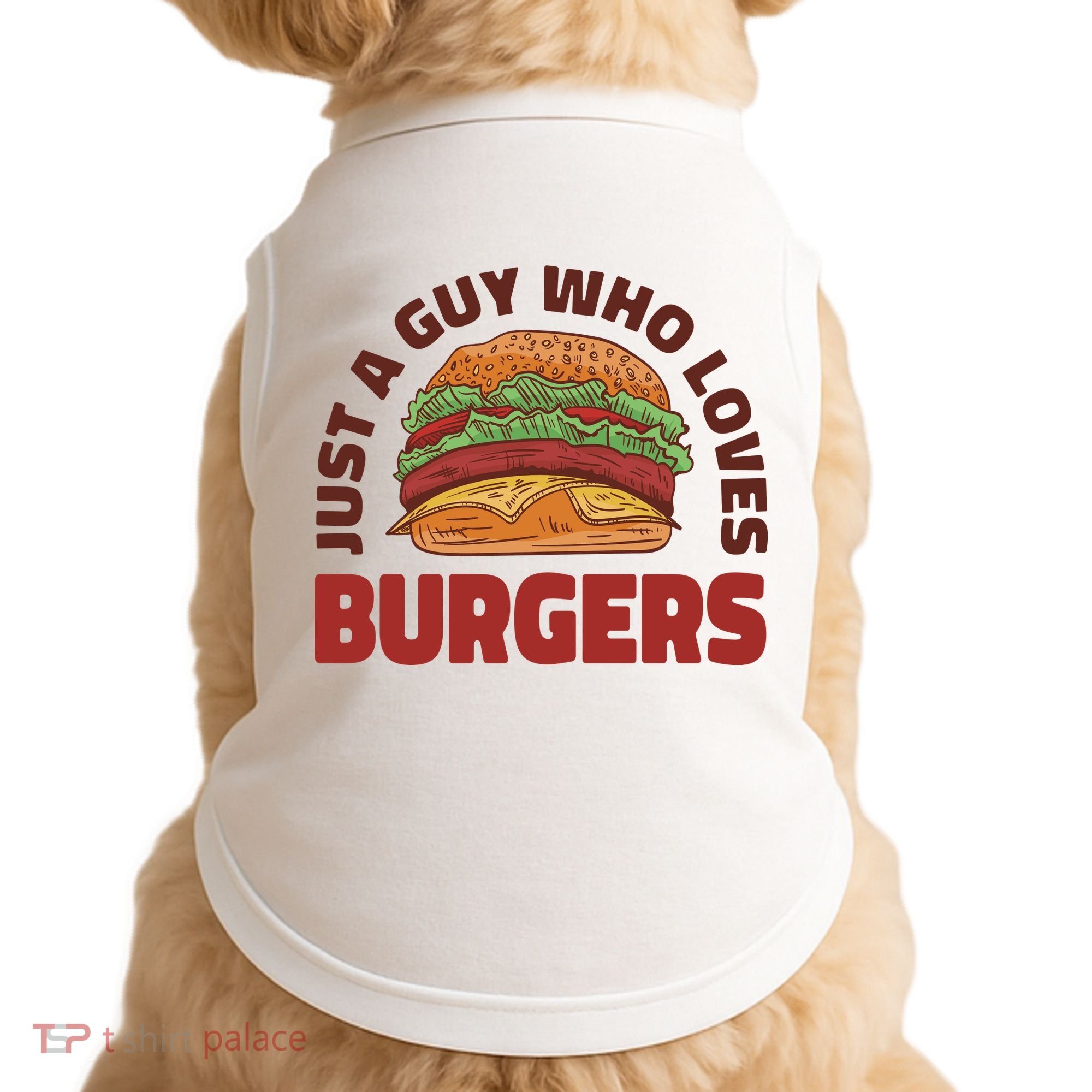 Just A Guy Who Loves Burgers Doggie Tank