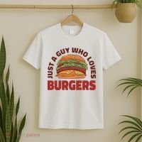 Just A Guy Who Loves Burgers T-Shirt thumb 2