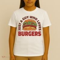 Just A Guy Who Loves Burgers T-Shirt thumb 4
