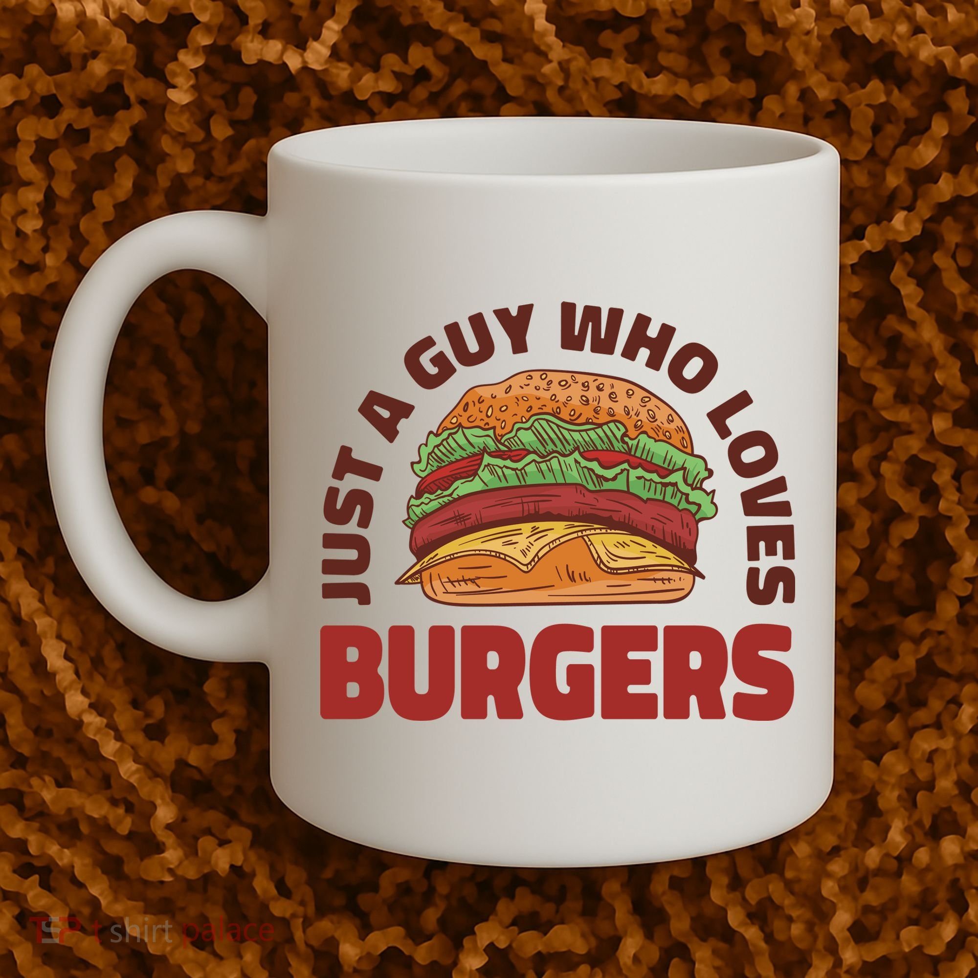 Just A Guy Who Loves Burgers Coffee Mug