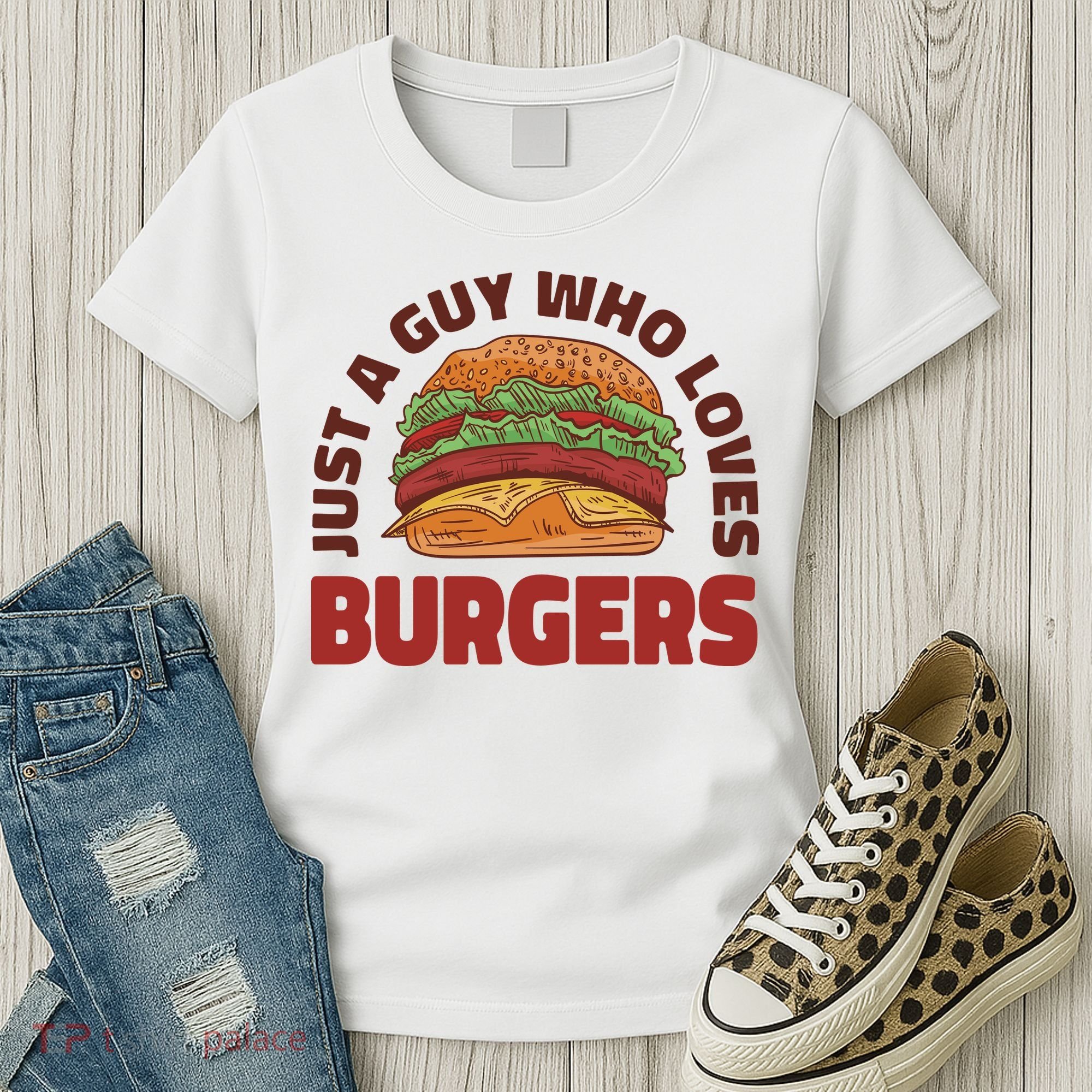 Just A Guy Who Loves Burgers Women's T-Shirt