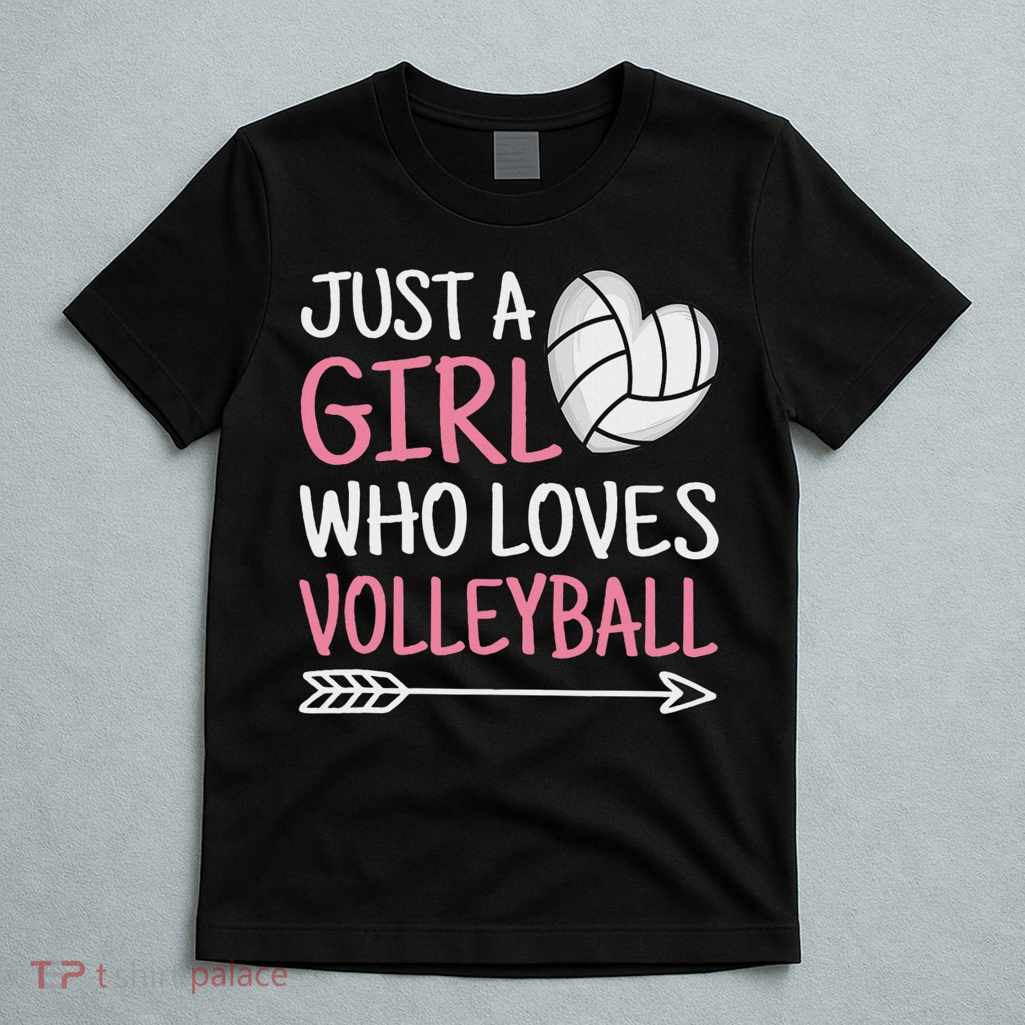 Just A Girl Who Loves Volleyball Cute Volleyball Lover T-Shirt