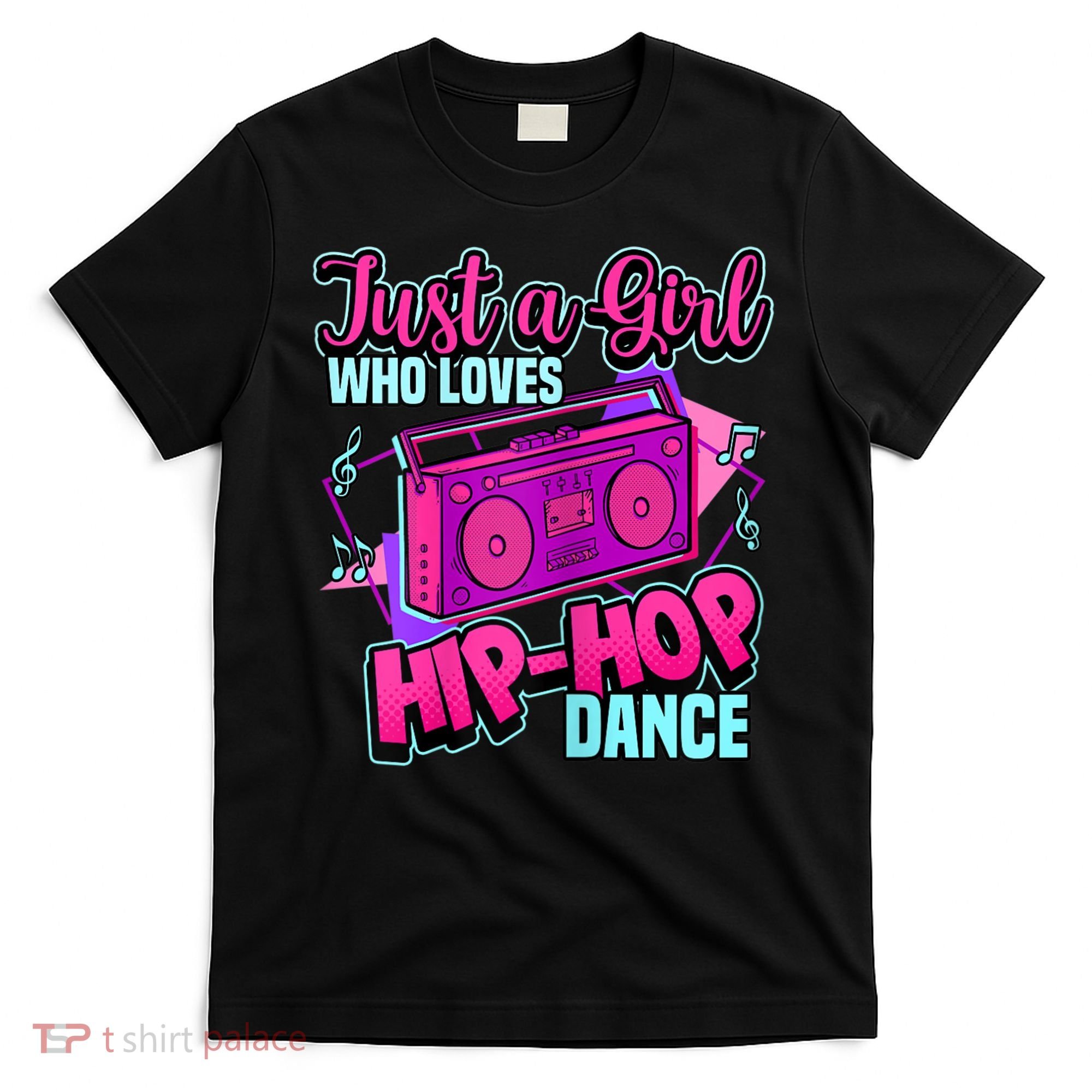 Just A Girl Who Loves Hiphop Dance Breakdance Dancing T-Shirt