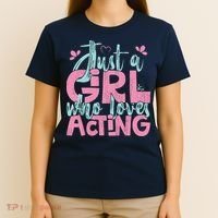 Just A Girl Who Loves Acting Gift T-Shirt thumb 4