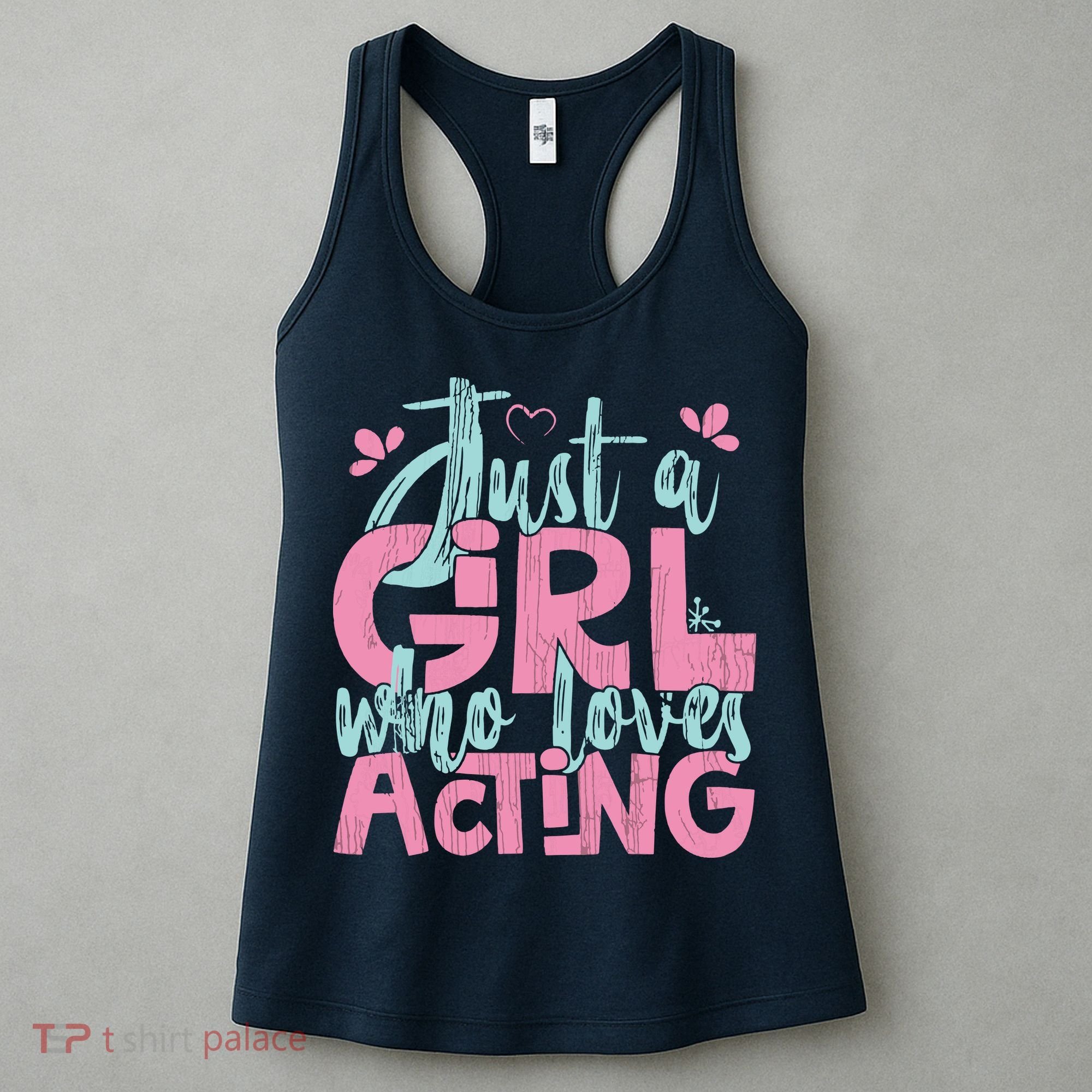 Just A Girl Who Loves Acting Gift Women's Tank Top