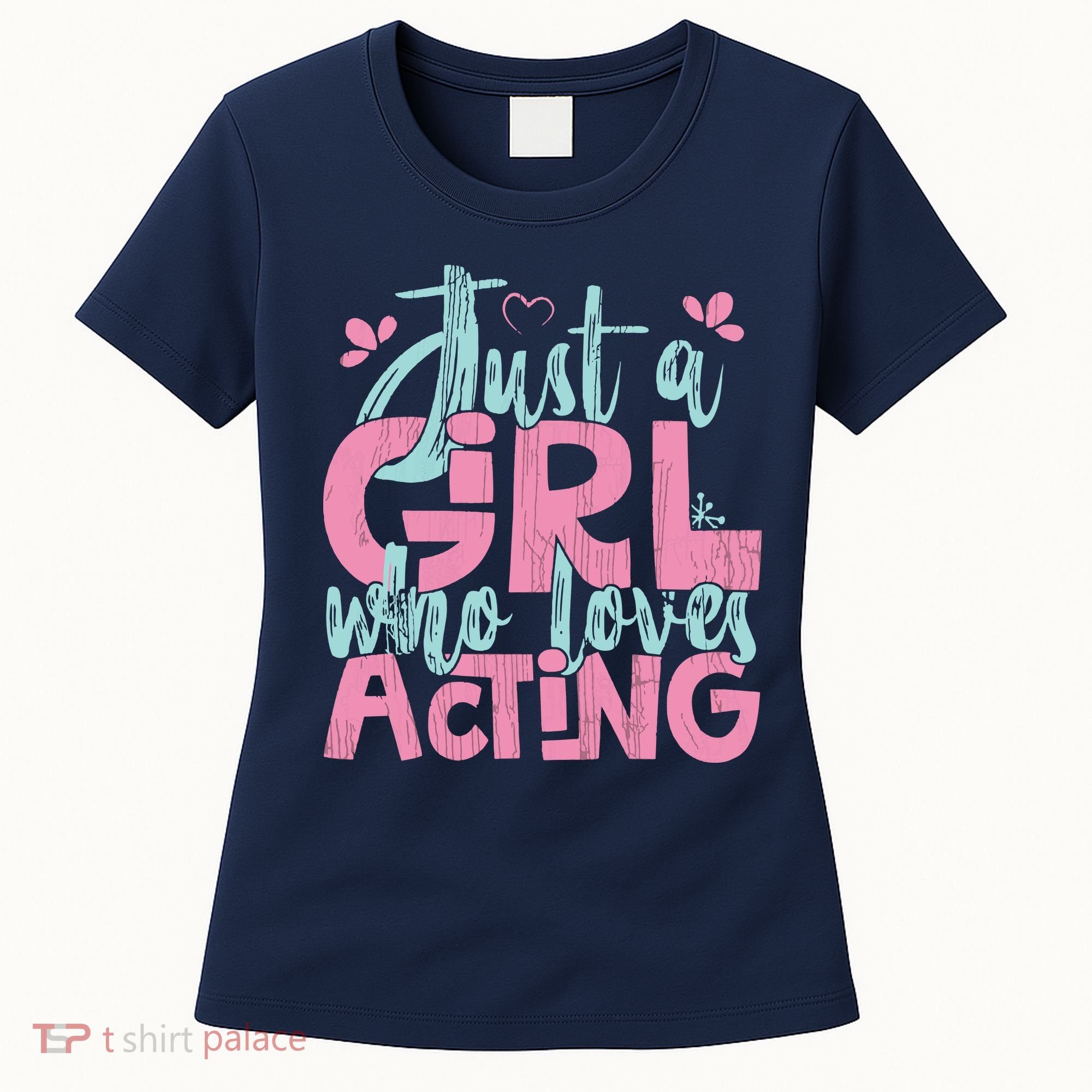 Just A Girl Who Loves Acting Gift Women's T-Shirt