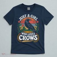 Just A Girl Who Loves Crows Quote Crow And Raven Lovers T-Shirt thumb 5