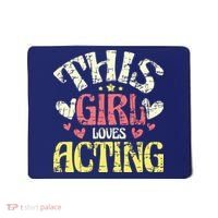 Just A Girl Who Loves Acting Gift Mousepad thumb 0