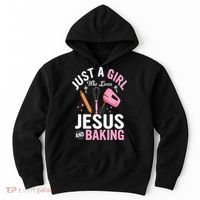Just A Girl Who Loves Jesus And Baking Bake Cake Cookie Hoodie thumb 0