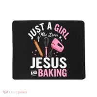 Just A Girl Who Loves Jesus And Baking Bake Cake Cookie Mousepad thumb 0