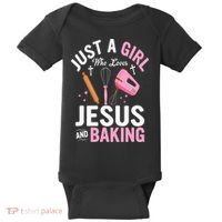 Just A Girl Who Loves Jesus And Baking Bake Cake Cookie Baby Bodysuit thumb 0
