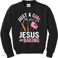 Just A Girl Who Loves Jesus And Baking Bake Cake Cookie Kids Sweatshirt thumb 0