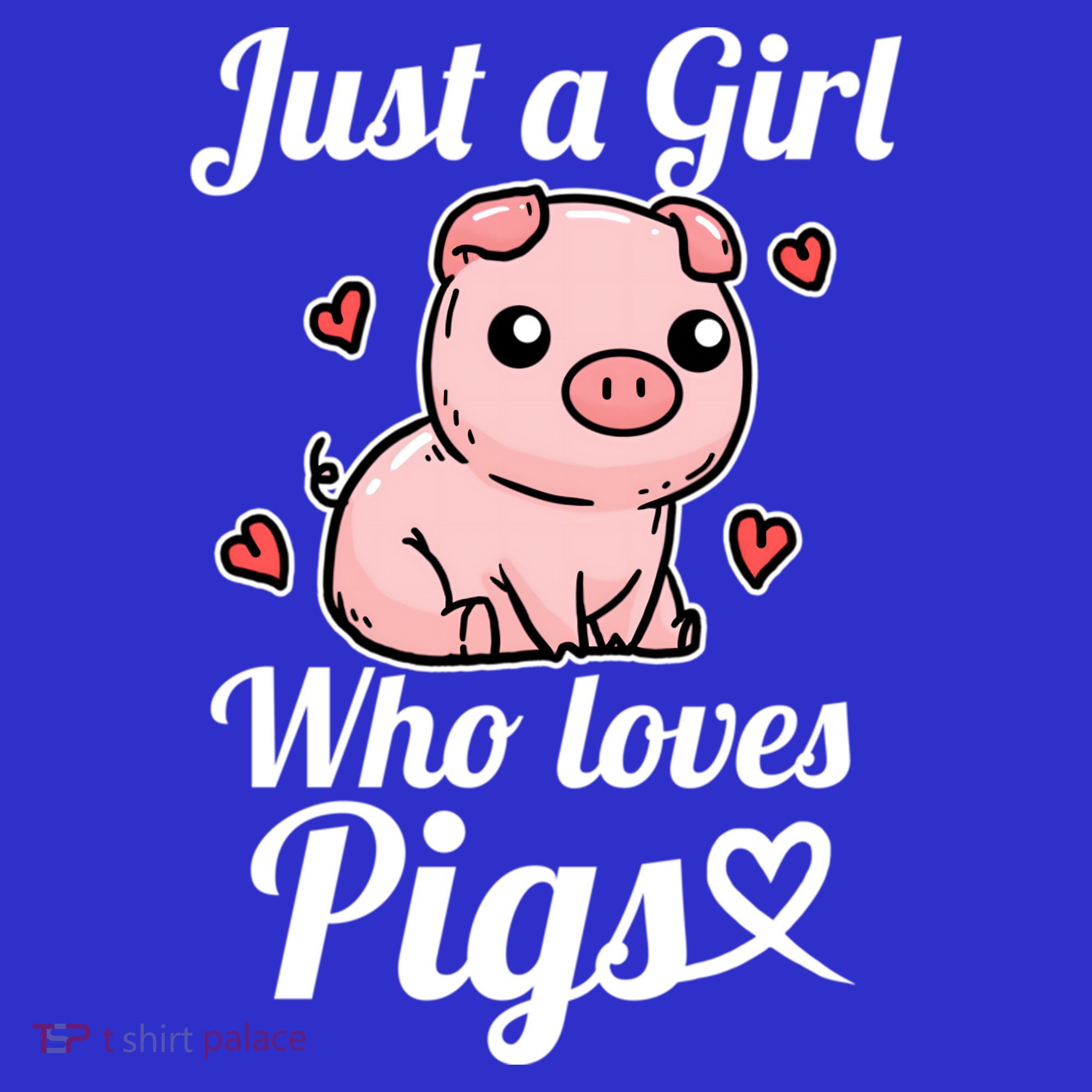 Just A Girl Who Loves Pigs Cute Pig Costume Great Gift T-Shirt