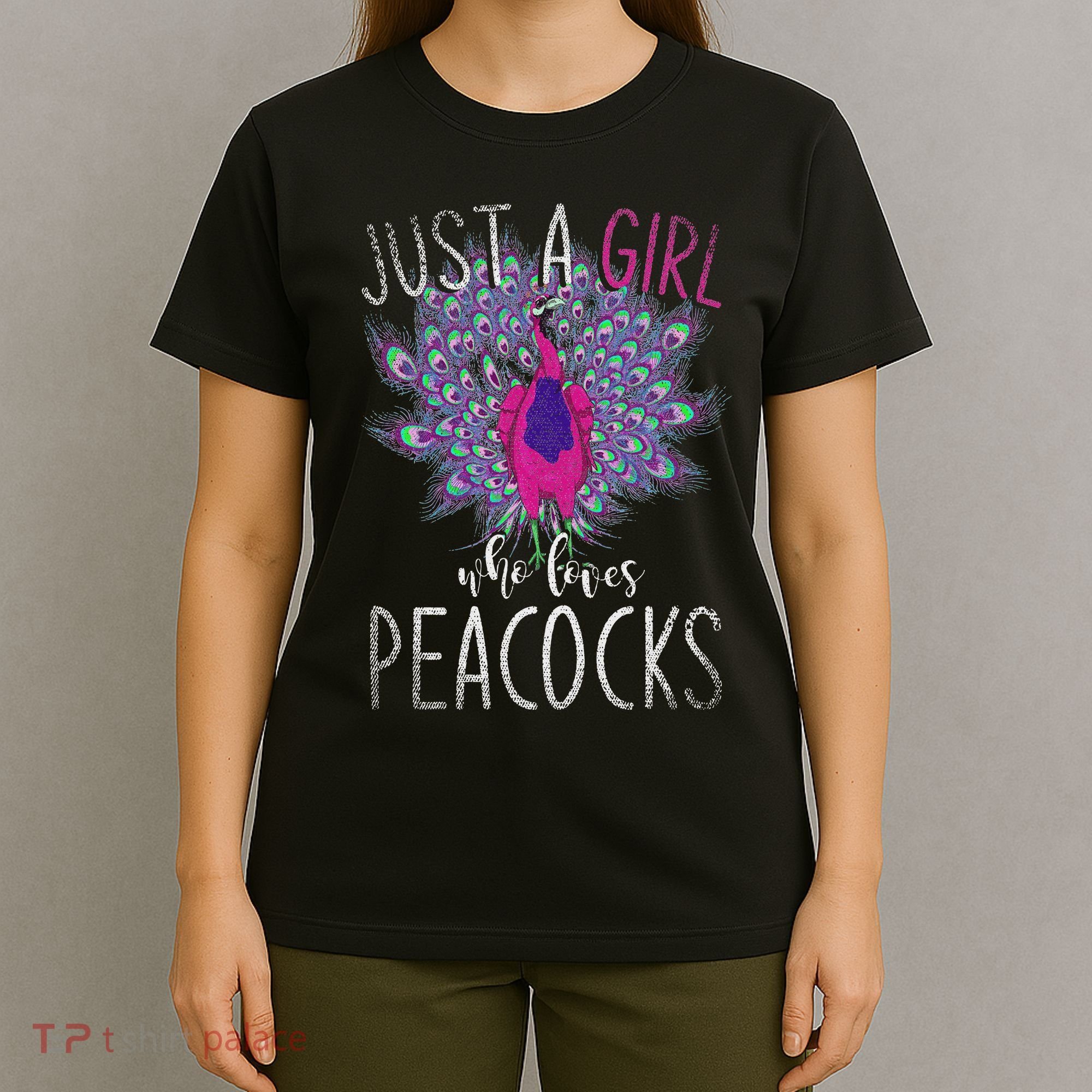 Just A Girl Who Loves Peacocks Zoo Animal Bird Women Peacock T-Shirt