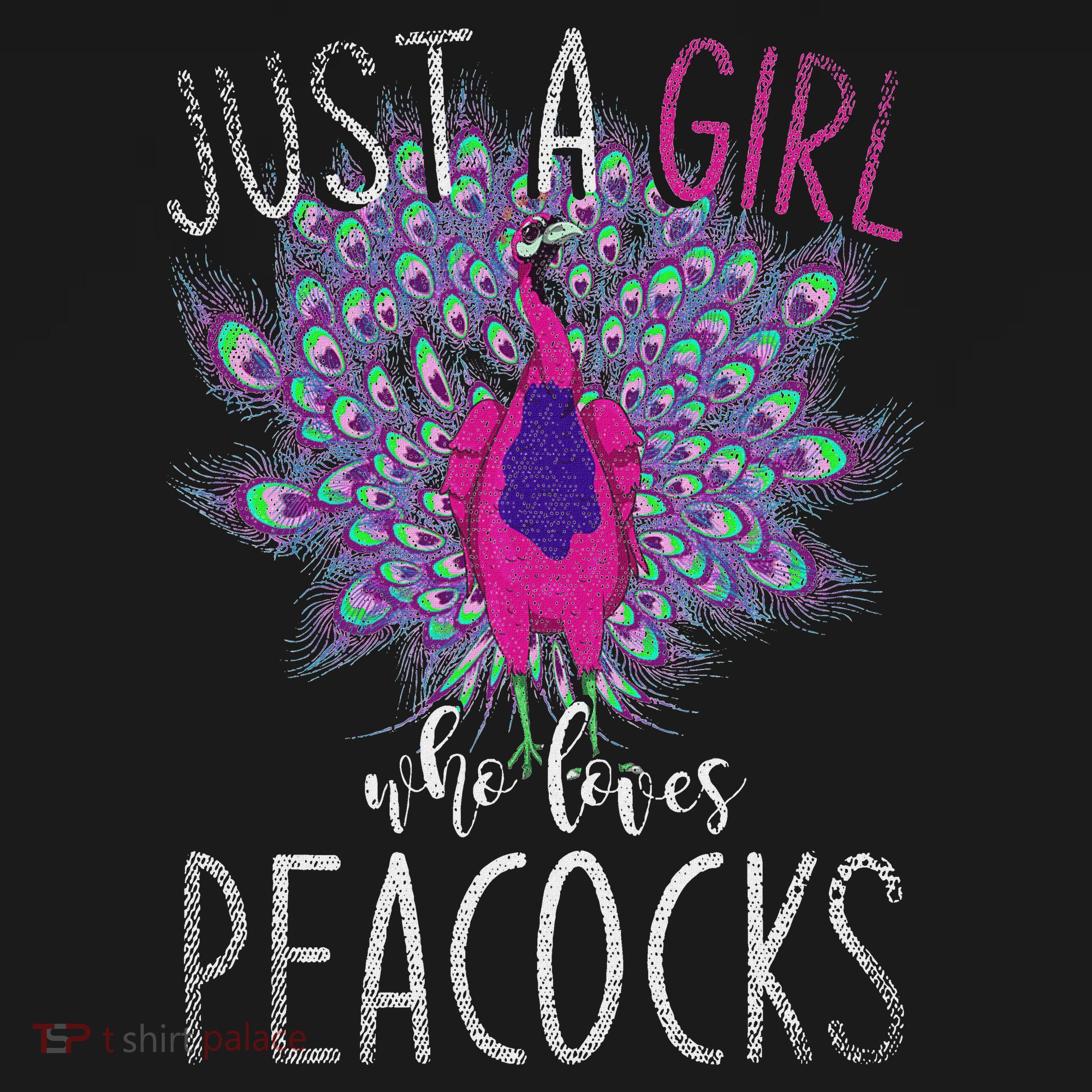 Just A Girl Who Loves Peacocks Zoo Animal Bird Women Peacock T-Shirt