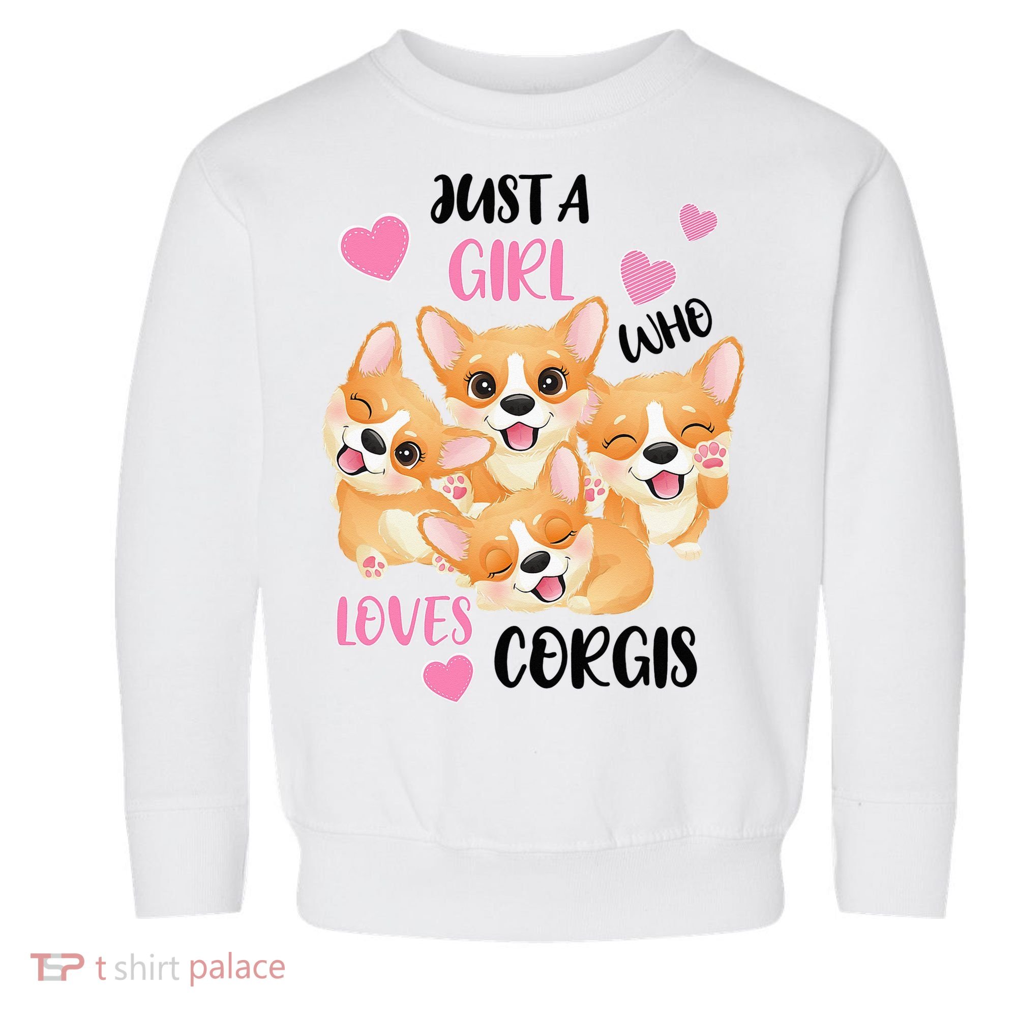 Just A Girl Who Loves Corgis Toddler Sweatshirt