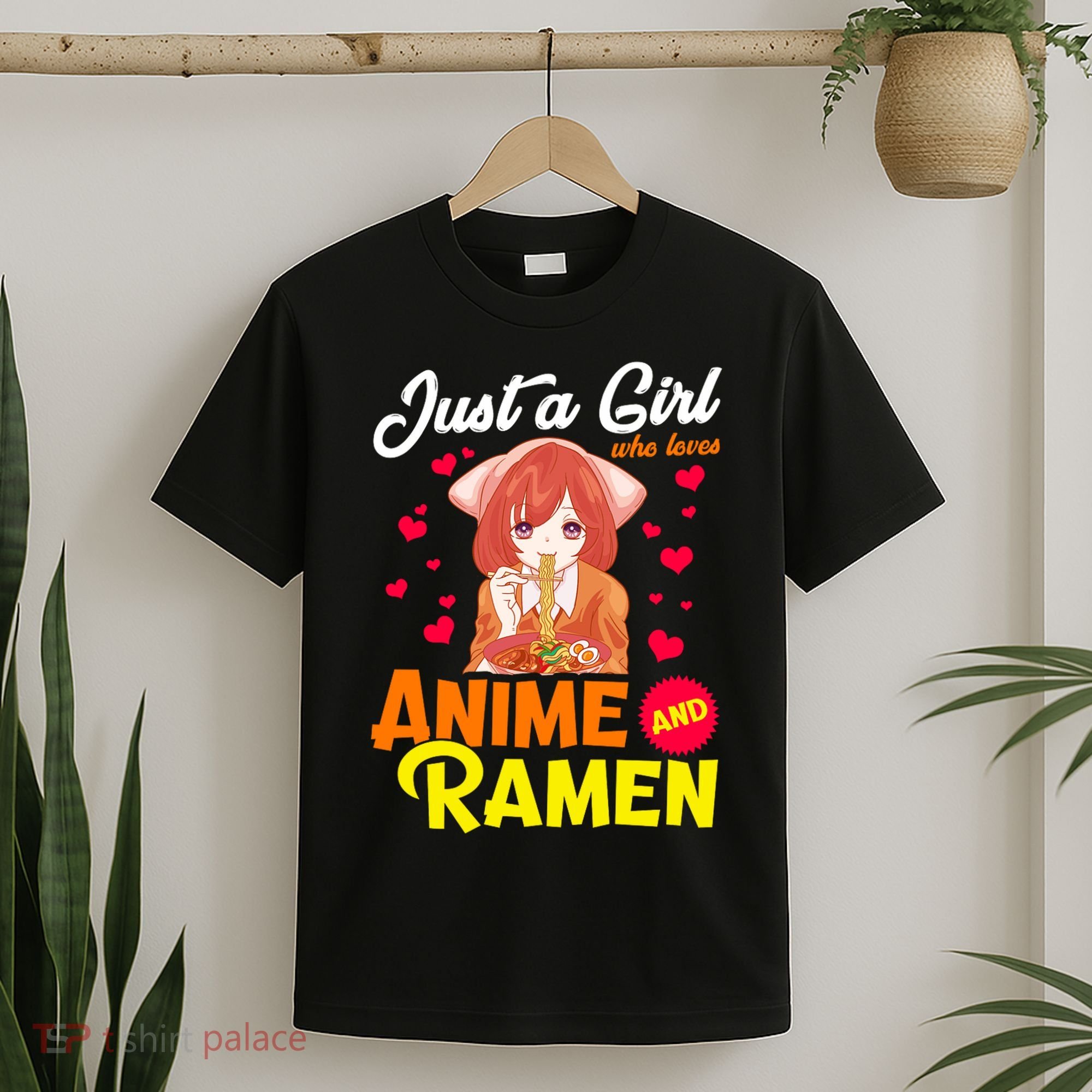 Just A Girl Who Loves Anime And Ramen T-Shirt