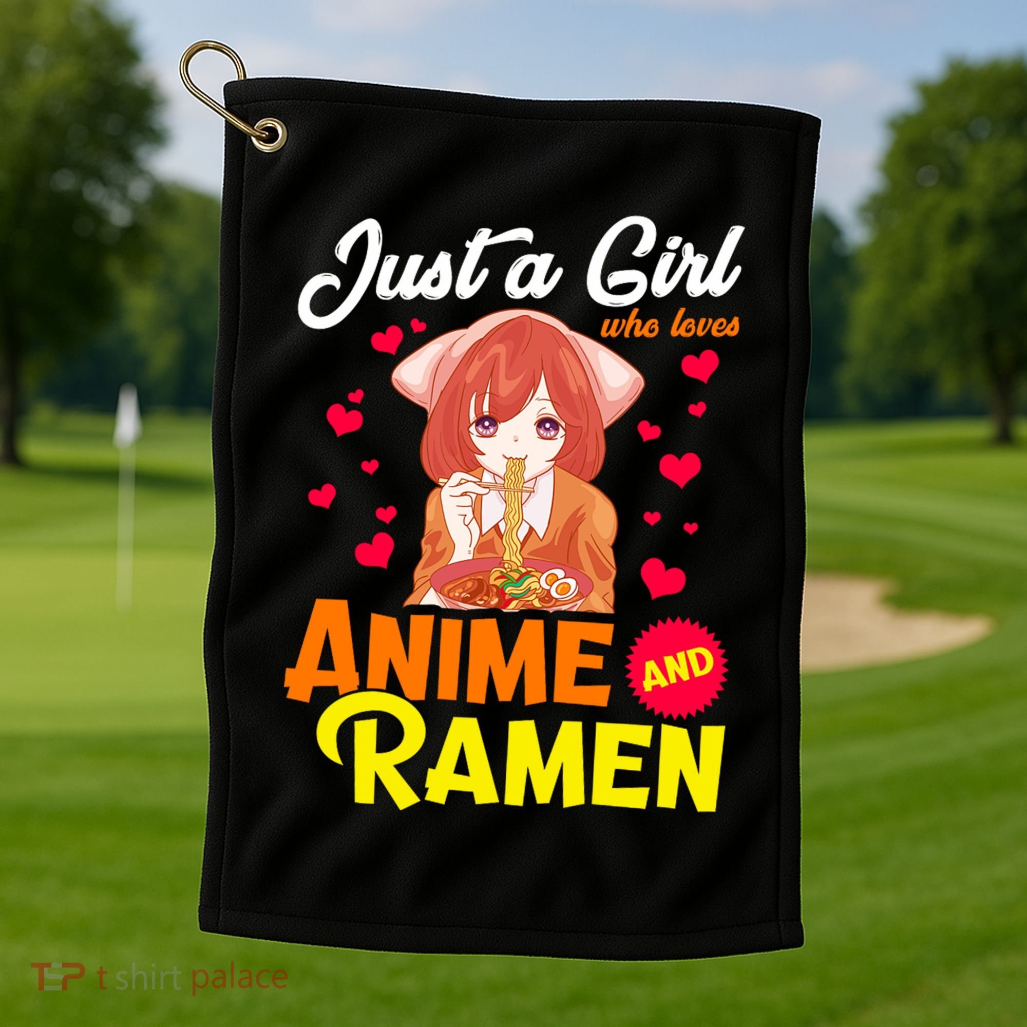 Just A Girl Who Loves Anime And Ramen Golf Towel
