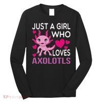 Just A Girl Who Loves Axolotls Long Sleeve Shirt thumb 0