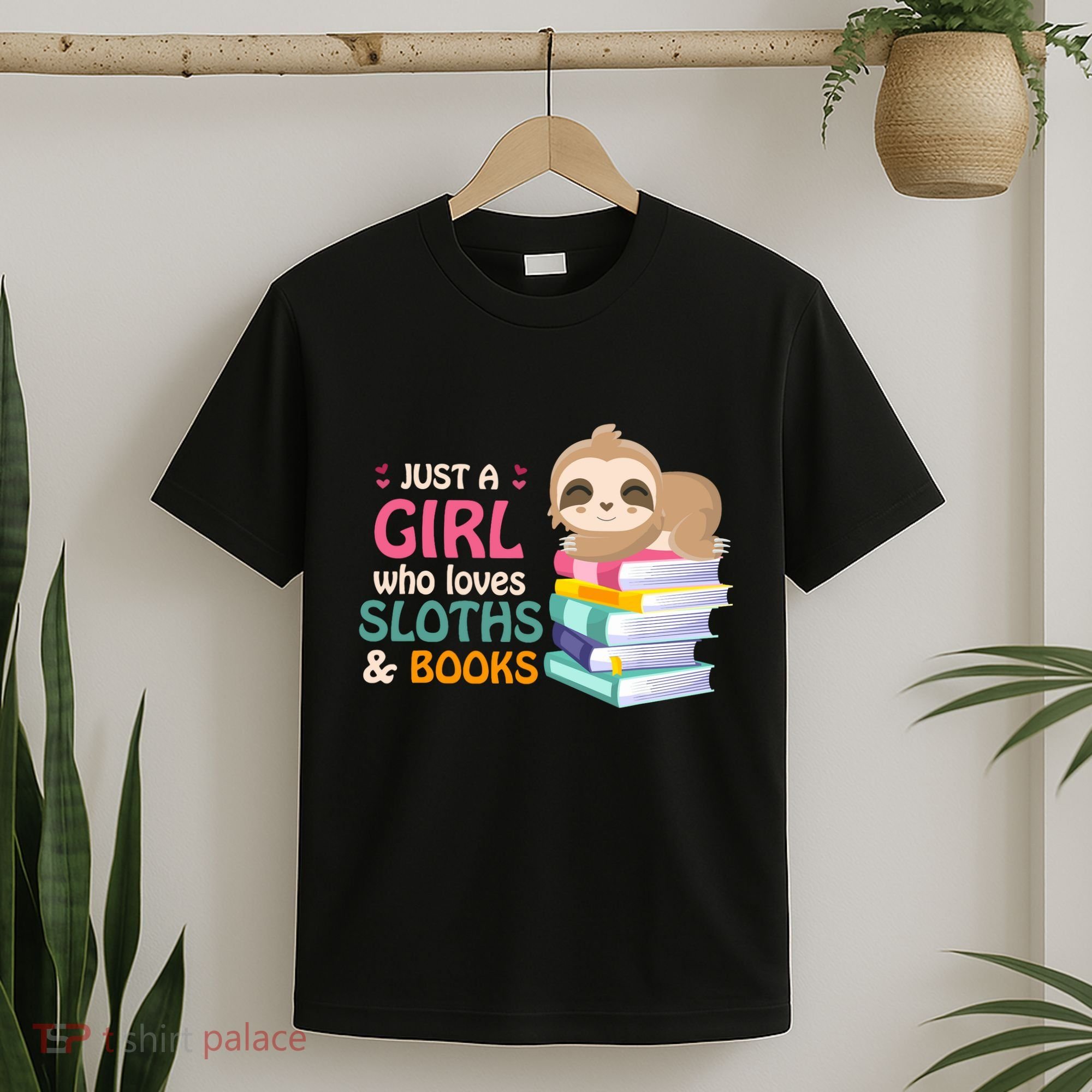 Just A Girl Who Loves Sloths And Books Sloth T-Shirt