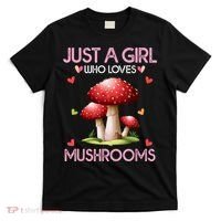 Just A Girl Who Loves Mushroom Hunting T-Shirt thumb 0
