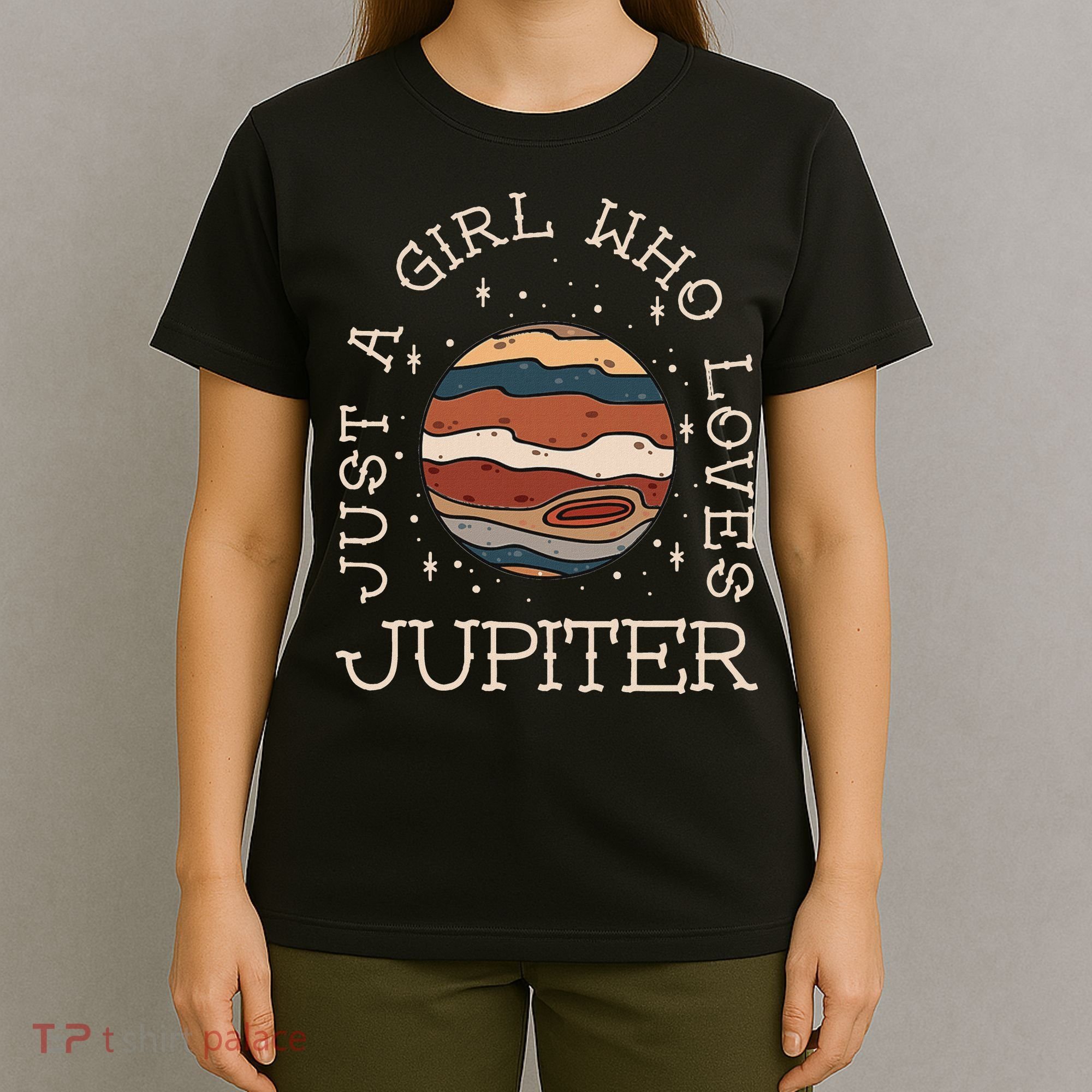 Just A Girl Who Loves Jupiter Astronomy T-Shirt