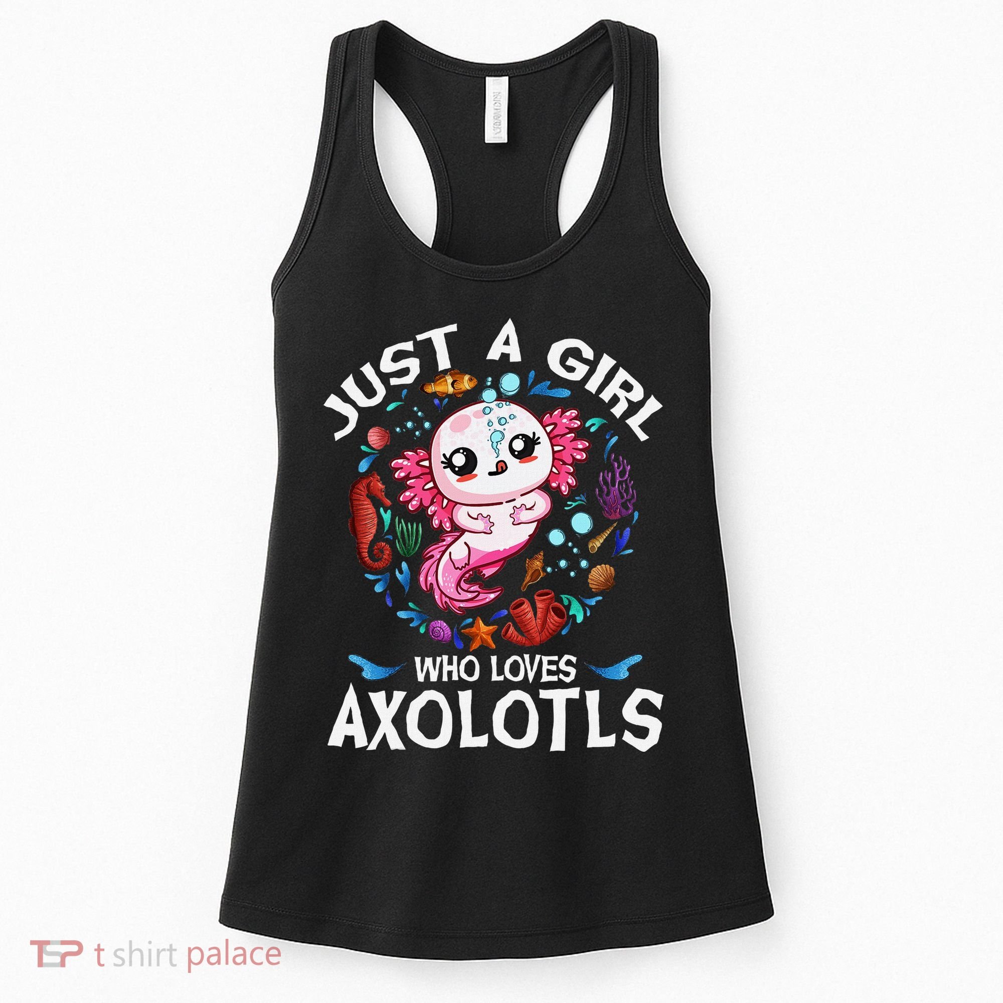 Just A Girl Who Loves Axolotls Cute Axolotl Women's Tank Top