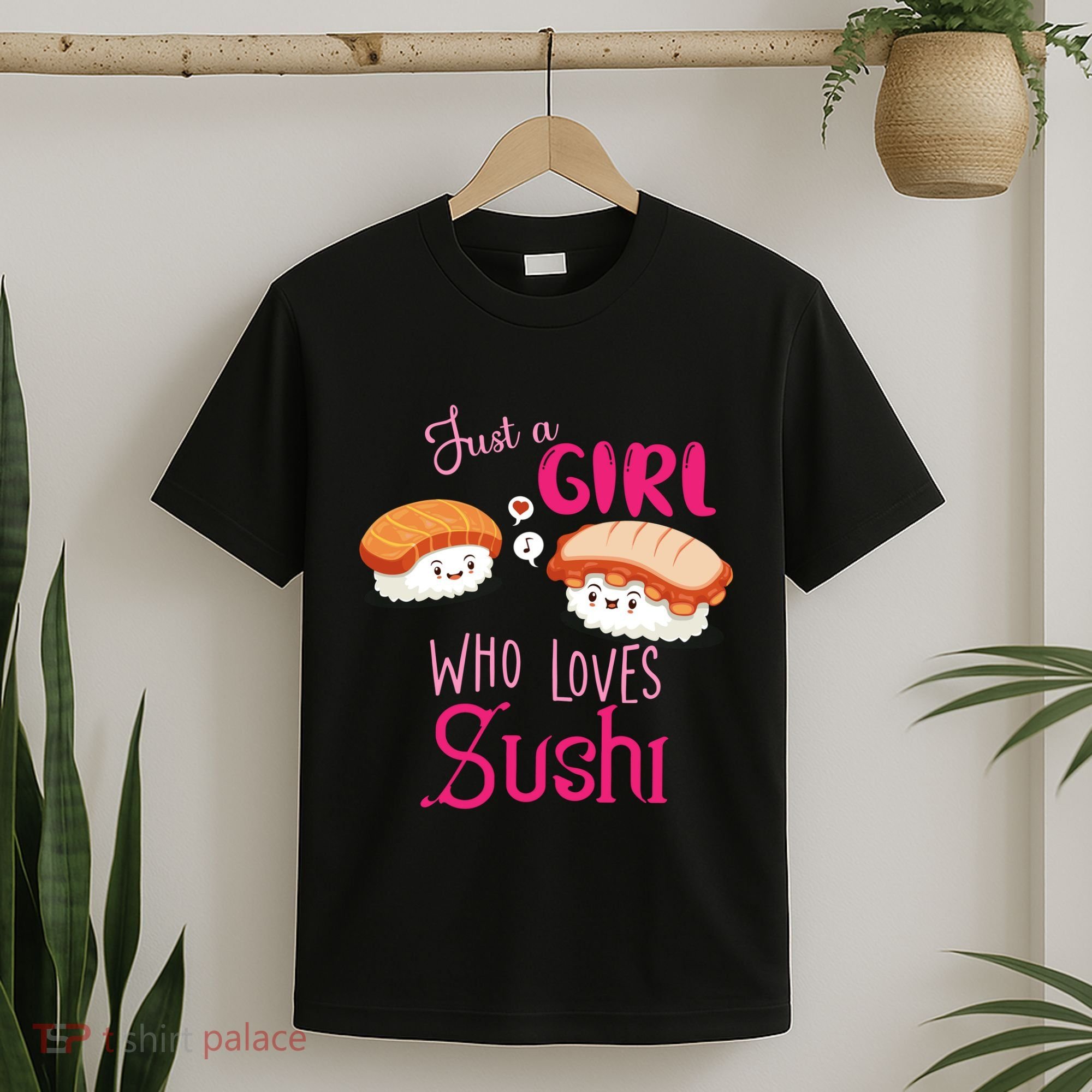 Just A Girl Who Loves Sushi T-Shirt