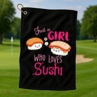 Just A Girl Who Loves Sushi Golf Towel thumb 1
