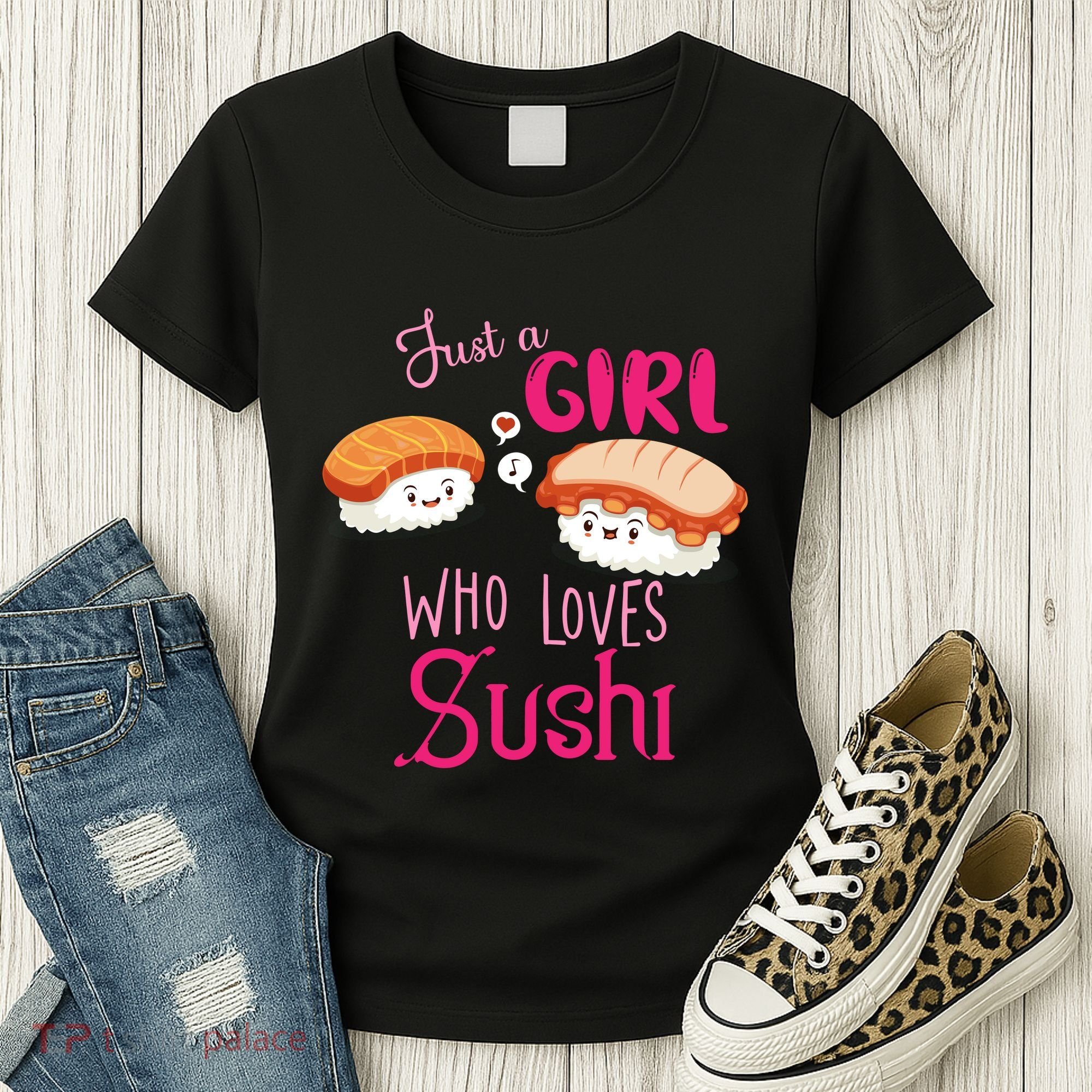 Just A Girl Who Loves Sushi Women's T-Shirt