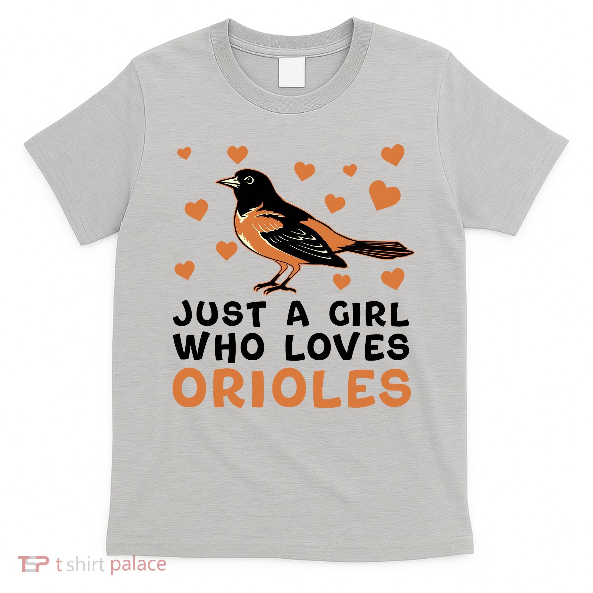 Just A Girl Who Loves Orioles Birds Oriole Lovers T-Shirt