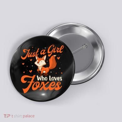 Just A Girl Who Loves Foxes Fox Lover Zookeeper Button