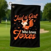 Just A Girl Who Loves Foxes Fox Lover Zookeeper Golf Towel thumb 1