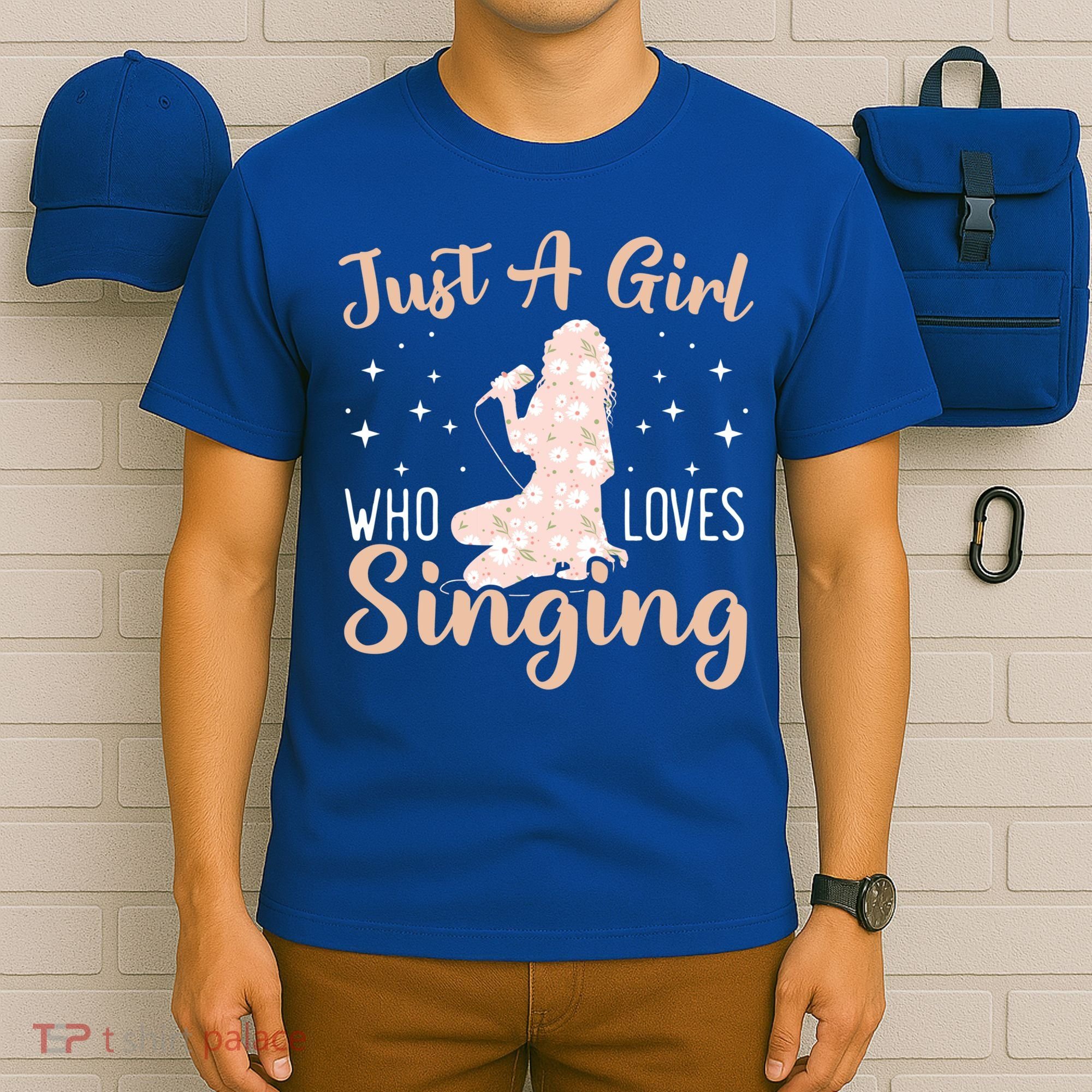 Just A Girl Who Loves To Sing Professional Singer Music Gift T-Shirt